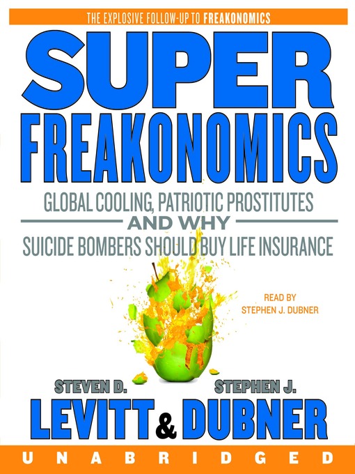 Title details for SuperFreakonomics by Steven D. Levitt - Available
